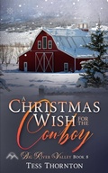 Cover: A Christmas Wish for the Cowboy: Big River Valley Book 8 - Eagle Creek Press