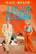 Cover: A Helluva Holiday (Stone & Steele Mysteries, #3) - Gail Meath