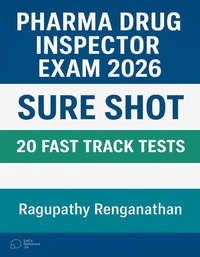 Abbildung von: Pharma Drug Inspector Exam 2026 - Sure Shot 20 Fast Track Tests - Ragupathy Renganathan