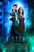 Cover: Fated (Hunted Trilogy, #3) - Biglow & Zenk Fantasy Publishing