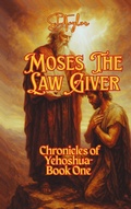 Cover: Moses The Law Giver (Kings.Prophets And Messenger, #2) - Steve Taylor