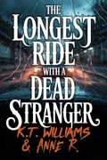 Cover: The Longest Ride with a Dead Stranger - Art Wolf Media