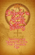 Cover: Didache in Early Church History (Exploring Biblical History, #1) - Steve Taylor