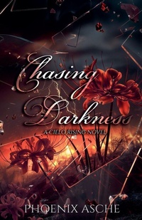 Enlarge image Cover: Chasing Darkness - Phoenix Asche