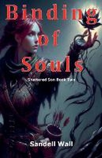Enlarge image Cover: Binding of Souls - Sandell Wall