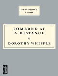 Cover: Someone at a Distance - Persephone Books