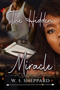 Cover: The Hidden Miracle (Hidden Miracle Series Project, #1) - KVI Network Creations