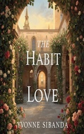 Cover: The Habit of Love - Yvonne Sibanda