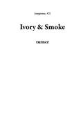 Cover: Ivory & Smoke (suspense, #2) - Turner