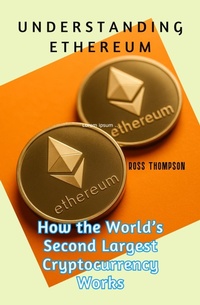 Enlarge image Cover: Understanding Ethereum - Ross Thompson