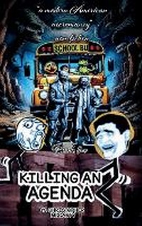 Enlarge image Cover: Killing An Agenda - Barnes & Noble Press