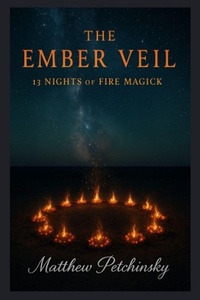 Enlarge image Cover: The Ember Veil - Matthew Edward Petchinsky