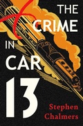 Cover: The Crime in Car 13 - MysteriousPress.com/Open Road