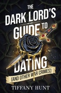 Cover: The Dark Lord's Guide to Dating (and Other War Crimes) - Scarlett Press
