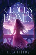 Cover: Amid Clouds and Bones - Scarlett Press