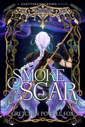 Cover: Smoke and Scar - Scarlett Press