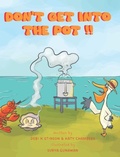 Cover: Don't Get Into the Pot! - Mary K Chambers