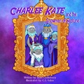 Cover: Charlee Kate And The Snowmen Of Neptune - Strangers and Pilgrims Publishing