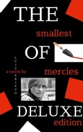Cover: The Smallest of Mercies - Luis Prieto