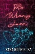 Cover: The Wrong Juan - Desert Rat Publishing LLC