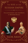 Cover: The Rise of the Russian Empire - Igor Arien