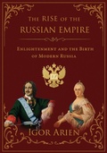 Cover: The Rise of the Russian Empire - Igor Arien