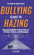 Cover: Bullying Leads To Hazing - Blue-Feather-Publishing