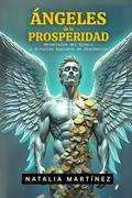 Cover: Angeles De La Prosperidad - Jaxbird LLC