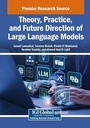 Cover: Theory, Practice, and Future Direction of Large Language Models - Engineering Science Reference