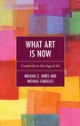 Cover: What Art Is Now - Bloomsbury Academic