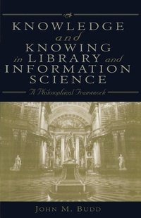 Enlarge image Cover: Knowledge and Knowing in Library and Information Science - Scarecrow Press