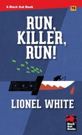 Cover: Run, Killer, Run! - Stark House Press