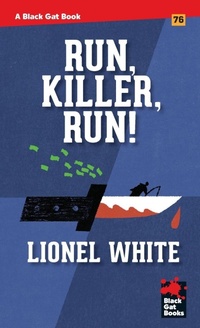 Enlarge image Cover: Run, Killer, Run! - Stark House Press