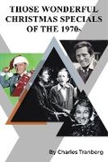 Cover: Christmas TV Specials & Movies of the 1970S - BEARMANOR MEDIA