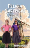 Cover: Felicia Cartright and the Knotted Wire - Aneko Press Youth
