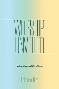 Abbildung von: Worship Unveiled - Christian Faith Publishing, Inc.