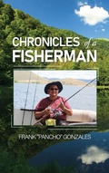 Cover: Chronicles of A Fisherman - Franco Pancho Gonzales Publishing