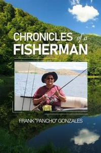 Abbildung von: Chronicles of A Fisherman - Franco "Pancho" Gonzales Publishing