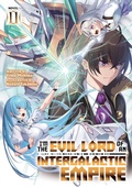 Cover: I'm the Evil Lord of an Intergalactic Empire! (Light Novel) Vol. 11 - Seven Seas Entertainment, LLC