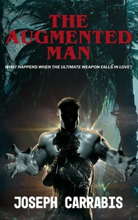 Enlarge image Cover: The Augmented Man - Northern Lights Publishing
