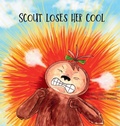 Cover: Scout Loses Her Cool - Busy Bookmark Press