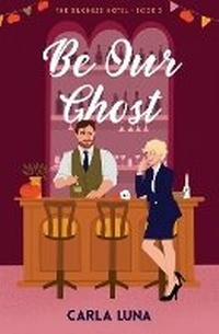 Enlarge image Cover: Be Our Ghost - Moon Manor Press