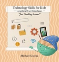 Cover: Technology Skills for Kids - Technology Skills for Kids