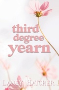 Cover: Third Degree Yearn - Laney Hatcher