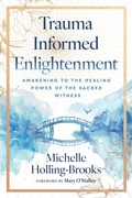 Cover: Trauma Informed Enlightenment - Unbridled Change