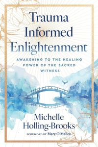 Enlarge image Cover: Trauma Informed Enlightenment - Unbridled Change