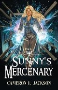 Cover: Sunny's Mercenary - Plundered Peak Publishing