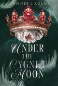 Cover: Under the Cygnet Moon - Sylvan Lake Press