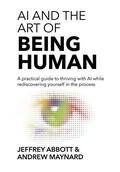 Cover: AI and the Art of Being Human - Waymark Works Publishing