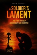 Cover: A Soldier's Lament - Boundless Book Publishers